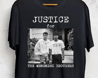 Menendez Brothers T Shirt, Justice For The Menendez Brothers, Monsters, Erik Lyle, Free Erik and Lyle, Nicholas Chavez, Creepy Monsters