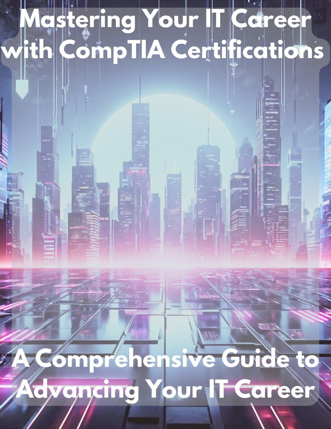 Mastering Your IT Journey With Comptia Certifications - Etsy