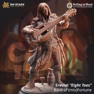 May include: A miniature figurine of a bard playing a lute. The bard is wearing a detailed outfit with a long, flowing robe and intricate patterns. The figurine is painted in a brown color and has a detailed face with a long beard. The figurine is standing on a wooden base. The text "Ereviel "Eight Toes" Bard of (mis)Fortune" is printed below the figurine.