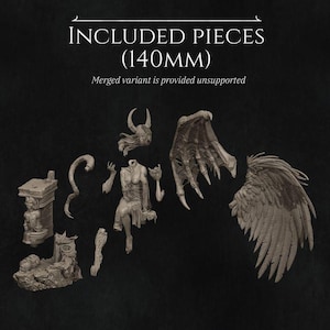 May include: A collection of unassembled fantasy miniature pieces, including a headless figure, wings, horns, and architectural elements. The text "INCLUDED PIECES (140MM)" is displayed above the components. The merged variant is unsupported.