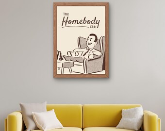 Der Homebody Club Herunterladbare Kunst Druck, Homebody druckbare Wandkunst, Homebody Club Kunstdruck Download, Homebody Kunstdruck