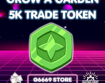 Grow a Garden - 5K / 5000 Trade Token Fast Delivery