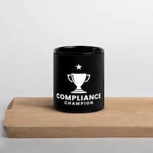 Compliance Champion 11oz Black Glossy Mug