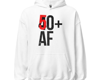 50+AF -- Unisex Hoodie