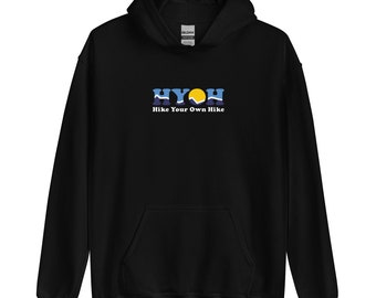 Hike your own hike (HYOH) -- Unisex Hoodie