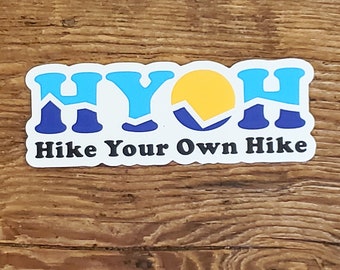 HYOH (Hike Your Own Hike) -- sticker OR window cling OR magnet