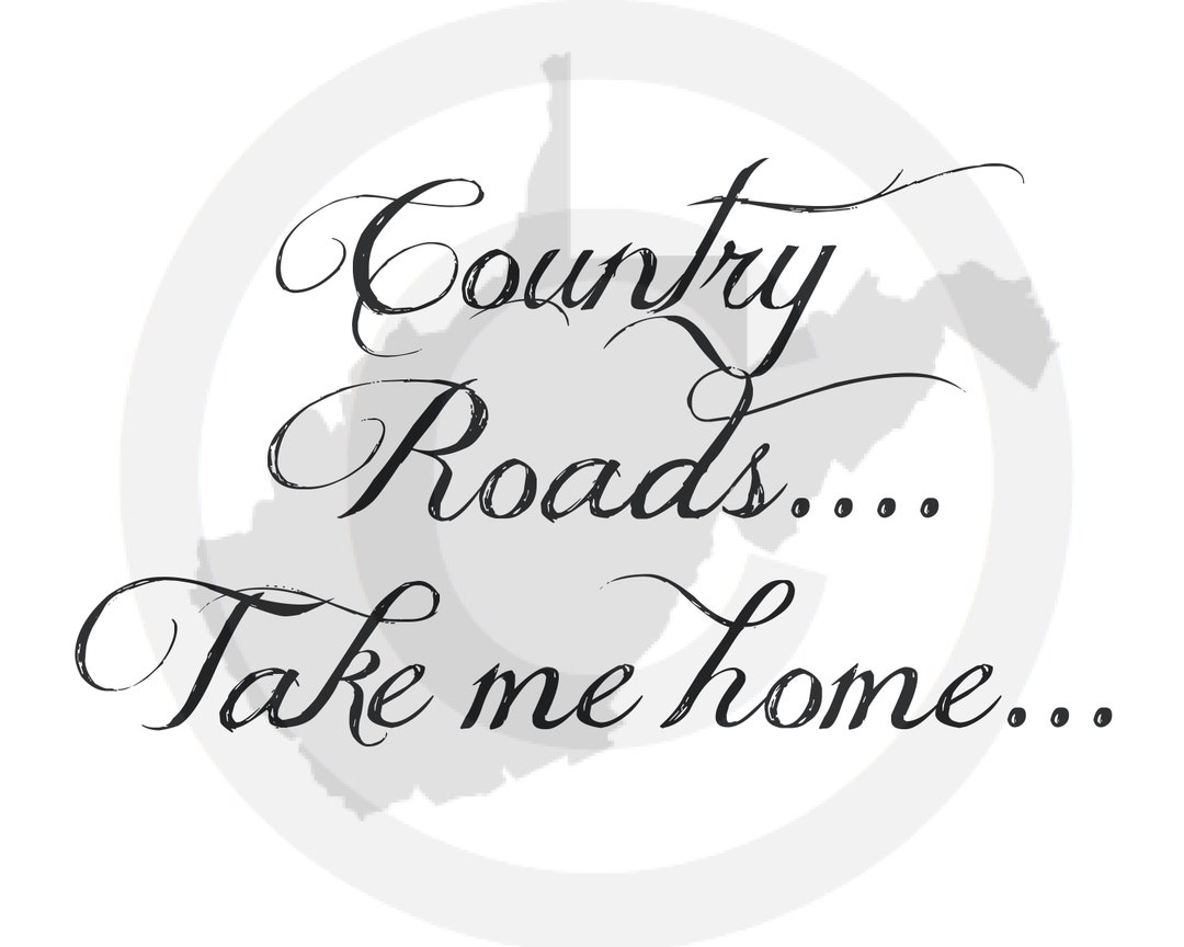 Country Roads Take Me Home West Virginia Label Wall Art Etsy