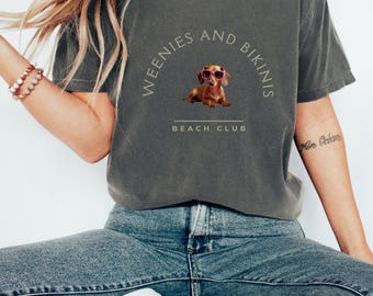 Dachshund Beach Club Shirt, Weenies and Bikinis, Dachshund Shirt, Wiener Dog Shirt, Dachshund Mom, Dachshund Summer T-Shirt, Wiener Dog Tee