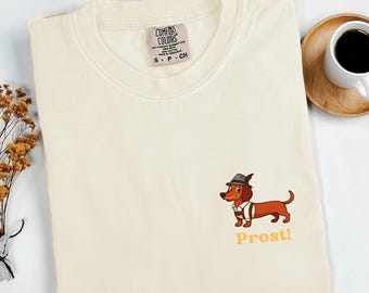 Prost Dachshund T-Shirt, Beer Tee, Oktoberfest Shirt, Wiener Dog T-Shirt, Prost Shirt, Beer Festival, Dachshund Shirt, Oktoberfest Apparel,