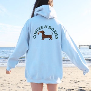 Dachshund Hoodie, Coffee Lover Sweatshirt, Funny Dog Sweatshirt, Cute Animal Hoodie, Pet Owner Gift, Coffee and Doxies Shirt