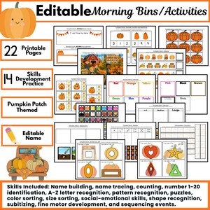 May include: A set of 22 printable pages titled Editable Morning Bins/Activities with a pumpkin patch theme. The pages feature 14 skills development practices including name tracing, counting, number identification, patterns, and shape recognition.