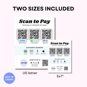 May include: A printable scan to pay sign with QR codes for Venmo, Cash App, and PayPal. The sign also includes a section for other payment methods, such as cash, card, Zelle, and Apple Pay. The sign is available in two sizes: US letter and 5x7 inches.