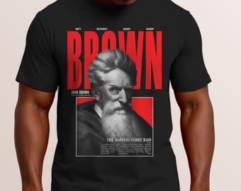 John Brown Abolitionist Shirt, Harpers Ferry Raid Tee, Radical Abolition History, Civil War Activist, Anti Slavery Gifts
