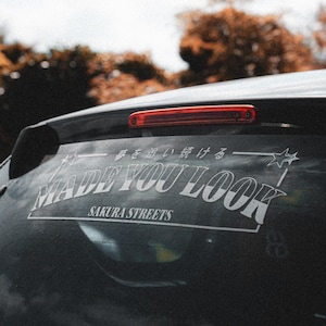 Sakura Streets JDM Car Decal: Made You Look Rear Window Sticker