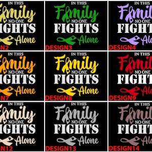In This Family No One Fights Alone DTF Transfer, Cancer Awareness DTF, Custom Personalized Color Cancer DTF Transfer, Cancer Warrior, Press