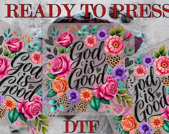 God is Good DTF Transfer, Christian Jesus Flower God is Good DTF, Flower God is Good, Direct to Film, Ready To Press DTF Prints