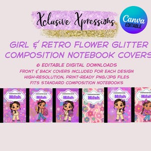 May include: Digital composition notebook covers with a girl and retro flower glitter design. The covers are in shades of pink, purple, and white, with the name "Milah" on each. The text "Xclusive Xpressions" and "Canva Editable" are also visible.