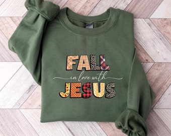 Fall In Love with Jesus Sweatshirt, Fall Religious Shirt, Christian Fall Shirt, Fall Jesus Shirt, Thanksgiving Shirt, Religious Autumn Shirt