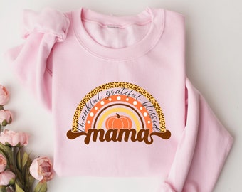 Thankful Grateful Blessed Mama Shirt, Fall Rainbow Mom Shirt, Fall Mama Shirt, Cottagecore Pumpkin Shirt for Mom, Thanksgiving Gift for Mom
