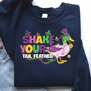 Sweat plume secouez la queue, sweat drôle de Mardi Gras, chemise de fête de Mardi Gras, chemise La Nouvelle-Orléans, chemise de carnaval, t-shirt canard de Mardi Gras