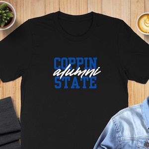 Coppin State University T-Shirt, HBCU Pride Shirt, College Wear, Coppin State Tee, University Apparel, HBCU Merchandise, School Spirit
