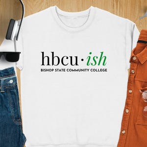Bishop State Community College Sweatshirt | Bishop HBCU Apparel | HBCU Pride Clothing | Bishop State Community College Gifts