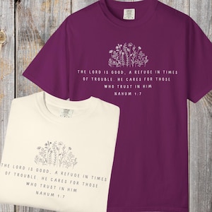 Nahum 1:7, Trust In The Lord Christian T-Shirt, Comfort Colors, Flowers, Bible Verse Tee, Religious Gift