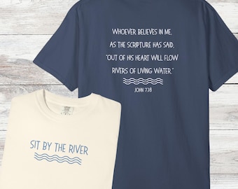 John 7:38 Christian, Scripture, River Living Water T-shirt, Inspirational Tee, Bible Verse Apparel, Outdoor Clothing, Comfort Colors