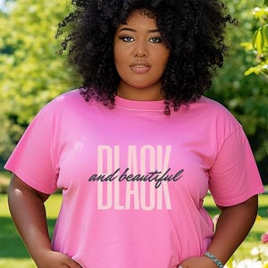 ブラック＆ビューティフルTシャツ - 女性用メラニンプライドTシャツ - エンパワーメント・ブラックガール・グラフィックシャツ - アンアポロジェティカル・コンフィデント・アパレル