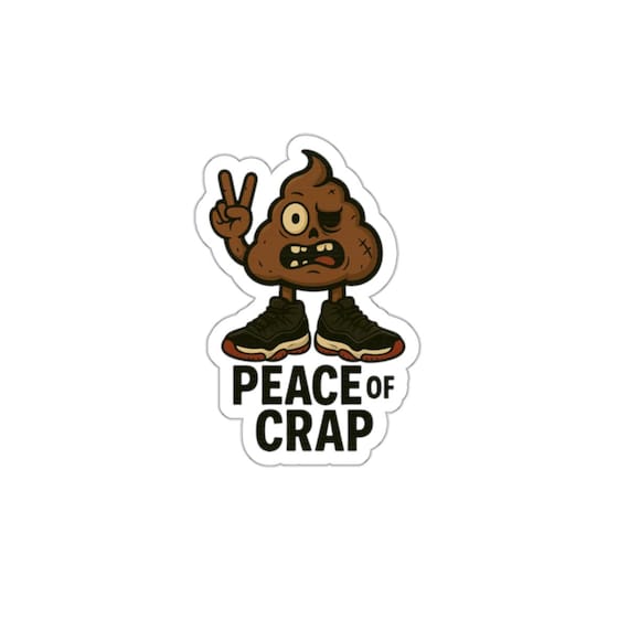 Zombie Poop Die-Cut Sticker, Funny Poop Sticker, Retro Jordan Sticker, Peace Sign Sticker, Unique Laptop Decal, Vinyl Waterproof
