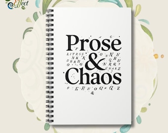 Prose and Chaos Spiral Notebook