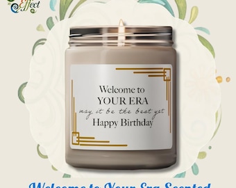 Welcome to Your Era  Candle  Birthday Gift with a Personal Touch Scented Soy Candle, 9oz