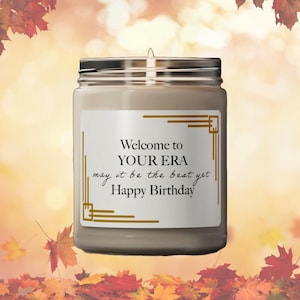 Welcome to Your Era  Candle  Birthday Gift with a Personal Touch Scented Soy Candle, 9oz