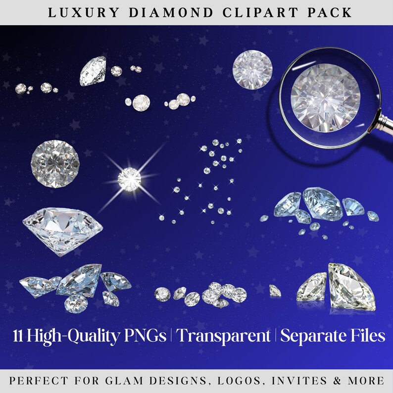 May include: A digital clipart pack of 11 high-quality transparent PNG images of sparkling diamonds in various sizes and shapes. The diamonds are on a blue background with white stars. The text "LUXURY DIAMOND CLIPART PACK" is at the top of the image. The text "11 High-Quality PNGs | Transparent | Separate Files" is in the middle of the image. The text "PERFECT FOR GLAM DESIGNS, LOGOS, INVITES & MORE" is at the bottom of the image.