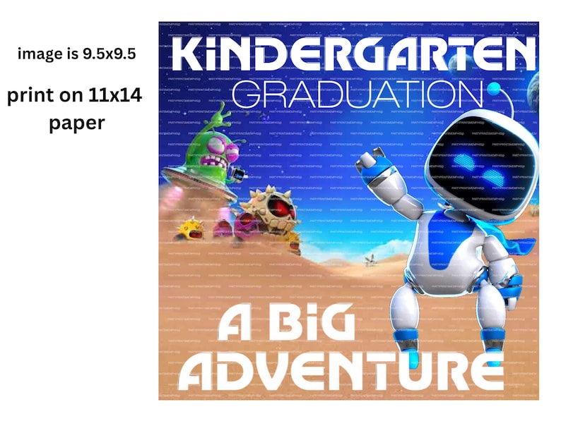 Op de afbeelding: Digitale print op papier van 28x36 cm met een futuristische robot en buitenaardse personages tegen een sterrenachtergrond. De woorden "KINDERGARTEN GRADUATION" en "A BIG ADVENTURE" staan prominent in het wit.