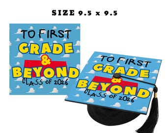 First Grad and Beyond Graduation Cap Topper Class of 2026 (Digital Download)