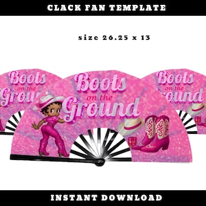Boots on the Ground Clack Fan Template | Pink | Instant Download PNG | Cowgirl Fan Design | This File Is NOT Editable