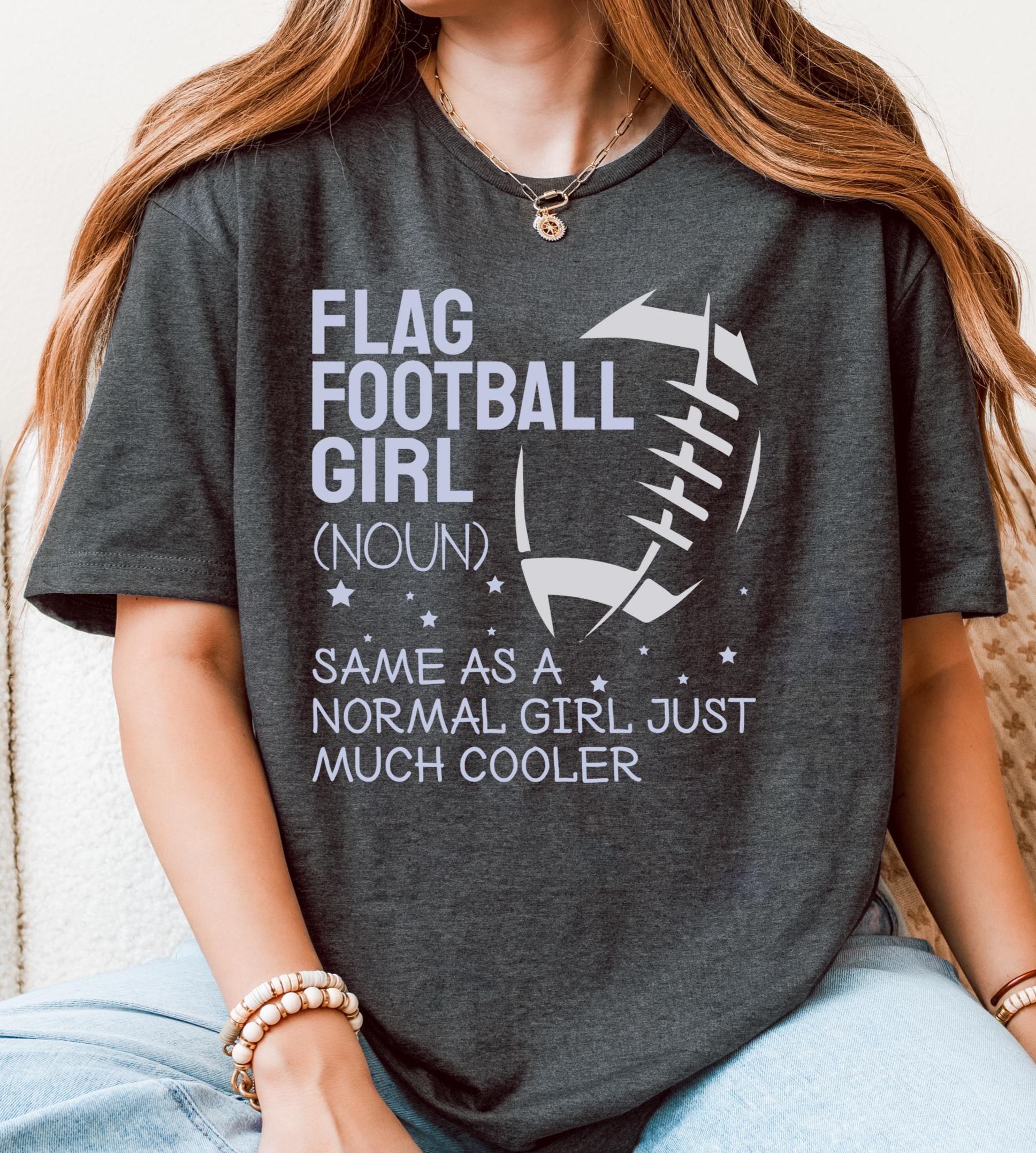 Flag Football Girl Shirt, Gift For Female Football Players, Flag Football Noun Tee, American Football Lovers, Touch and Tail Football Shirt