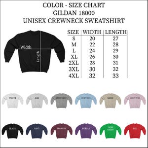 May include: A color and size chart for Gildan 18000 unisex crewneck sweatshirts. The chart includes measurements for sizes S to 4XL, with widths from 20 to 32 inches and lengths from 27 to 33 inches. Various sweatshirt colors are displayed.
