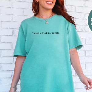 I Need A Diet Dr Pepper Comfort Colors Shirt | Dr Pepper Lovers Gift, Vintage T-Shirt For Soda Lovers, Soda Lover Gift, Diet Dr Pepper Shirt
