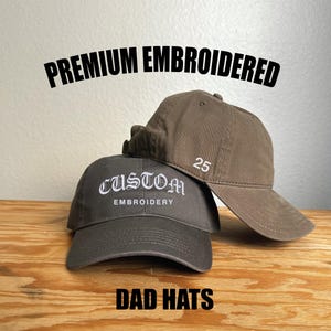 Custom Embroidered Dad Hat,  Adjustable Unstructured Cotton Baseball Cap, Personalized text on a Hat