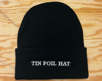 Tin Foil Embroidered Beanie, Conspiracy Theory