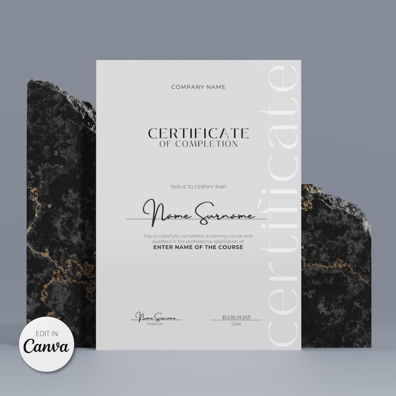 May include: A white certificate of completion with a black marble background. The certificate reads "Certificate of Completion" and "This is to certify that [Name Surname] has successfully completed a training course and qualified in the professional application of [Enter Name of the Course]". The certificate is signed "Name Surname" and dated "12.08.2025".