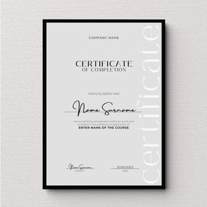 May include: A black and white certificate of completion with the text "COMPANY NAME", "CERTIFICATE OF COMPLETION", "THIS IS TO CERTIFY THAT", "Name Surname", "has successfully completed a training course and qualified in the professional application of ENTER NAME OF THE COURSE", "Name Surname", "Position", "12.08.2025", "Date", and "certificate".