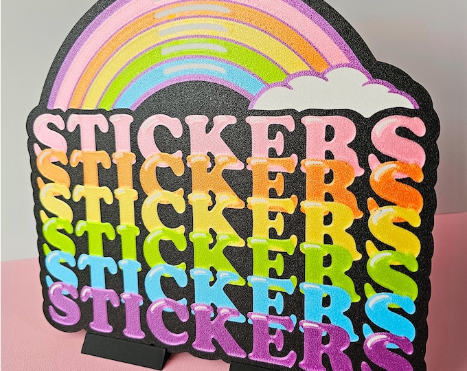 3D Printed Rainbow STICKERS Sign - Black Version