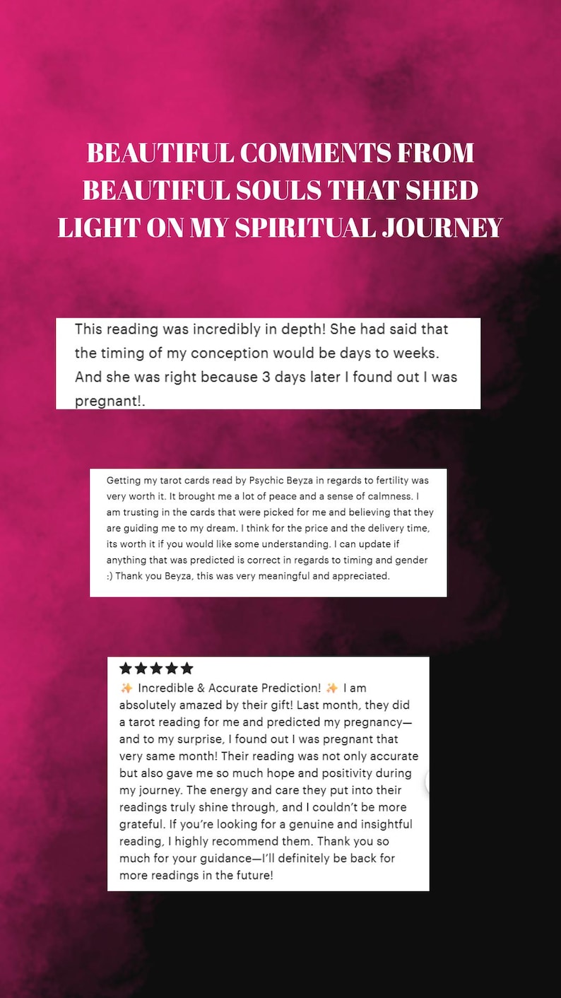 May include: Image features text: "BEAUTIFUL COMMENTS FROM BEAUTIFUL SOULS THAT SHED LIGHT ON MY SPIRITUAL JOURNEY." Includes customer reviews about tarot readings, with positive feedback on accuracy and guidance. The background is a gradient of pink and purple.