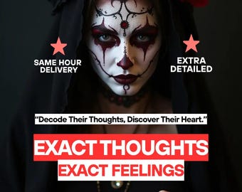 Exact Thoughts and Exact Feelings Reading, Same Hour Psychic Love Reading, Same Day Medium Reading, Accurate General Reading, Future Reading