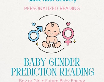 Baby Gender Prediction Reading, Boy or Girl Psychic Reading, Pregnancy Gender Tarot, Future Baby Reading, Same Hour Delivery