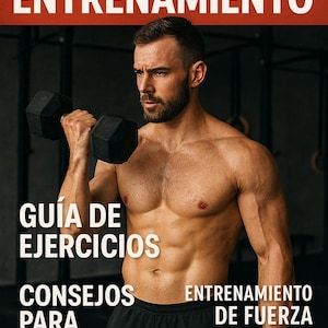 Puede incluir: Imagen de un hombre levantando pesas negras en un gimnasio. El texto en español incluye: "RUTINA DE ENTRENAMIENTO", "GUÍA DE EJERCICIOS", "CONSEJOS PARA PRINCIPIANTES" y "ENTRENAMIENTO DE FUERZA".