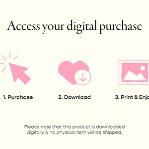 How to access your digital purchase. Purchase, download, print & enjoy. Please note that this product is downloaded digitally and no physical item will be shipped.